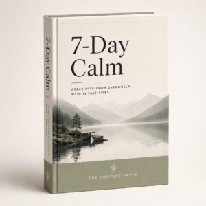 7-Day Calm: Break Free from Overwhelm