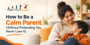 How to Be a Calm Parent